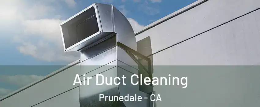 Air Duct Cleaning Prunedale - CA