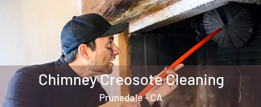 Chimney Creosote Cleaning Prunedale - CA