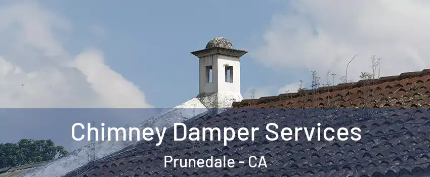  Chimney Damper Services Prunedale - CA