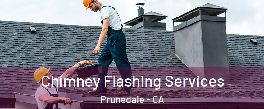  Chimney Flashing Services Prunedale - CA