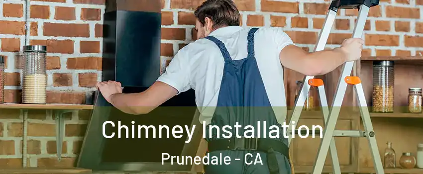  Chimney Installation Prunedale - CA