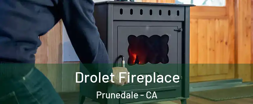 Drolet Fireplace Prunedale - CA
