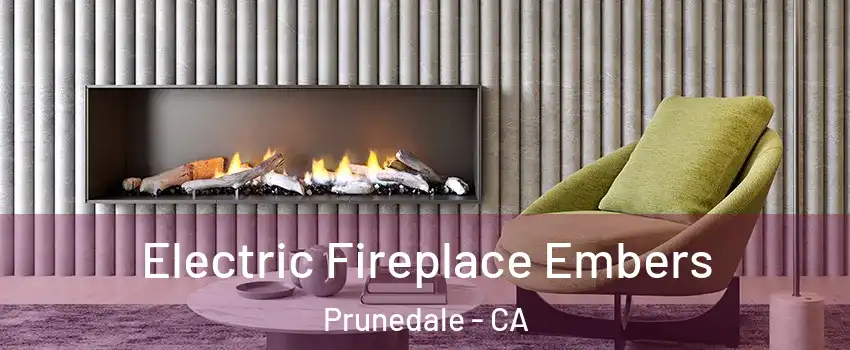 Electric Fireplace Embers Prunedale - CA