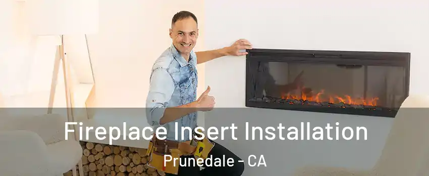  Fireplace Insert Installation Prunedale - CA