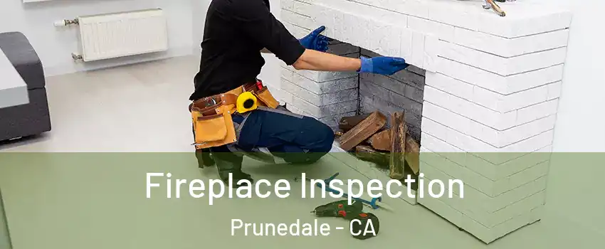  Fireplace Inspection Prunedale - CA