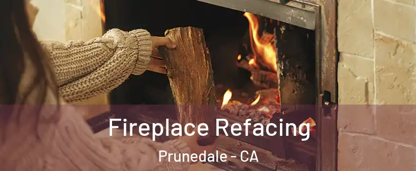  Fireplace Refacing Prunedale - CA