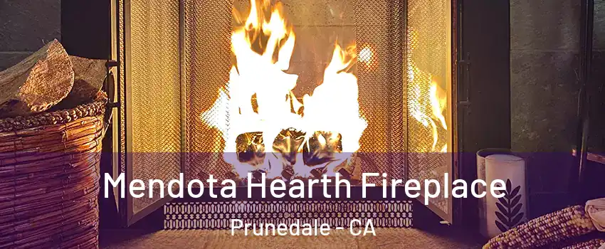  Mendota Hearth Fireplace Prunedale - CA
